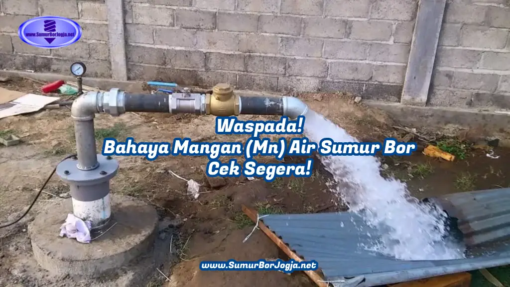 Pentingnya cek kandungan mangan dalam air sumur