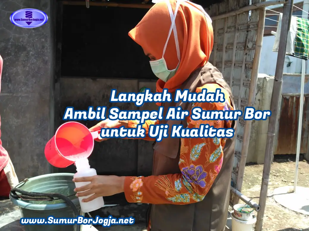 langkah mudah ambil sampel air sumur bor untuk uji kualitas