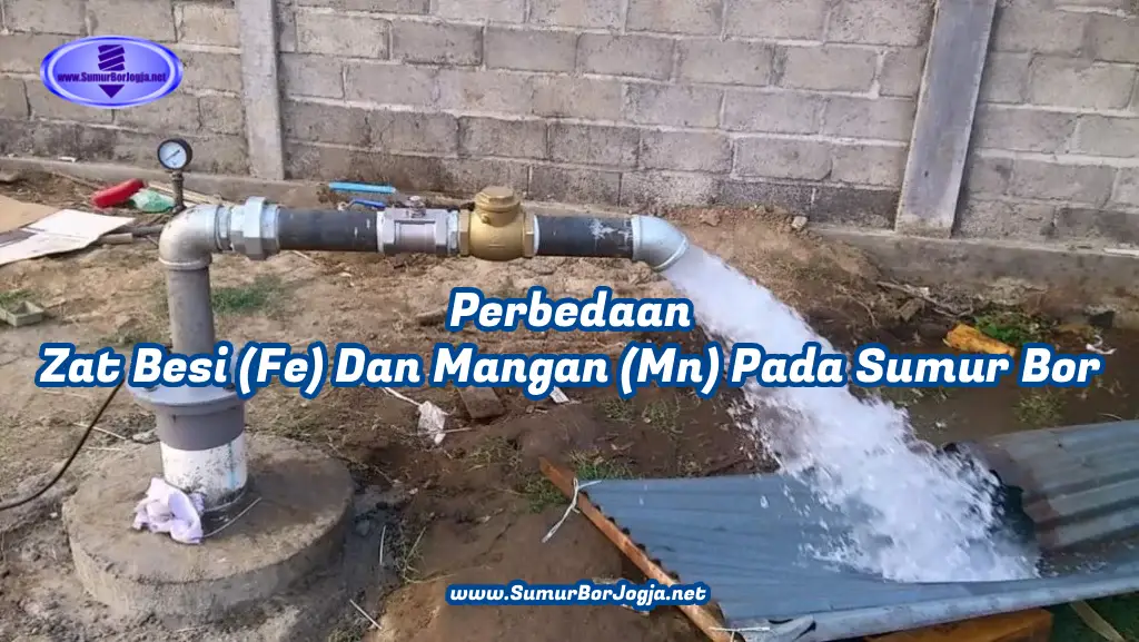 perbedaan zat besi dan mangan pada sumur bor