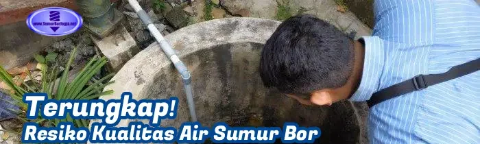 ilustrasi resiko kualitas air sumur bor di kawasan industri